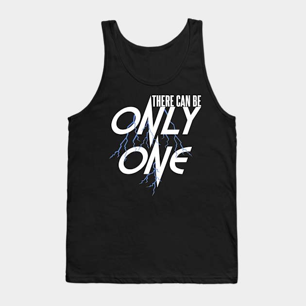 There can be Only One Tank Top by Meta Cortex